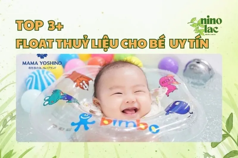FLOAT THUỶ LIỆU CHO BÉ UY TÍN