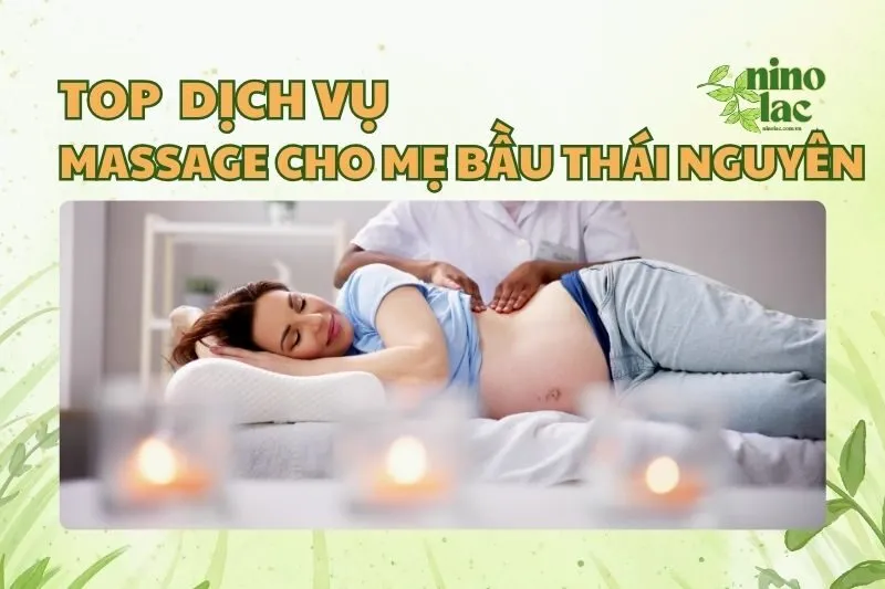 MASSAGE CHO MẸ BẦU THÁI NGUYÊN