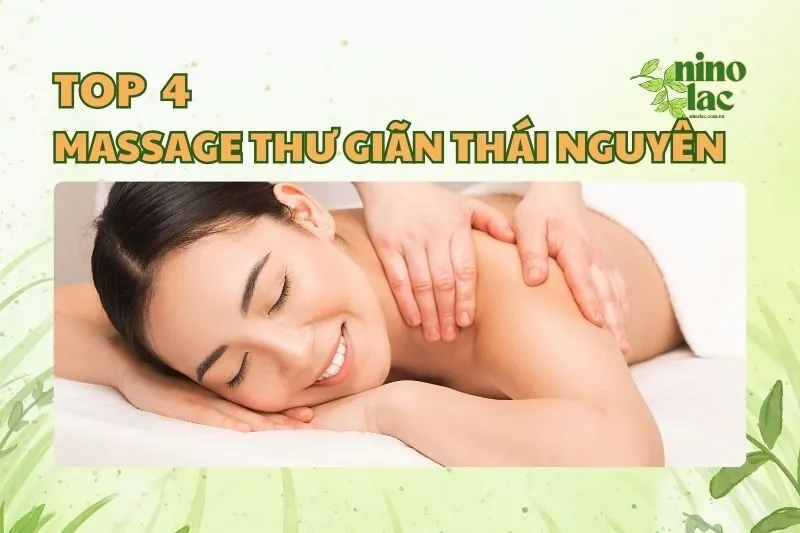 MASSAGE THƯ GIÃN THÁI NGUYÊN
