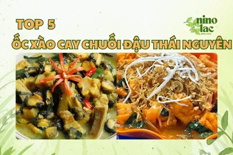 ỐC XÀO CAY CHUỐI ĐẬU THÁI NGUYÊN