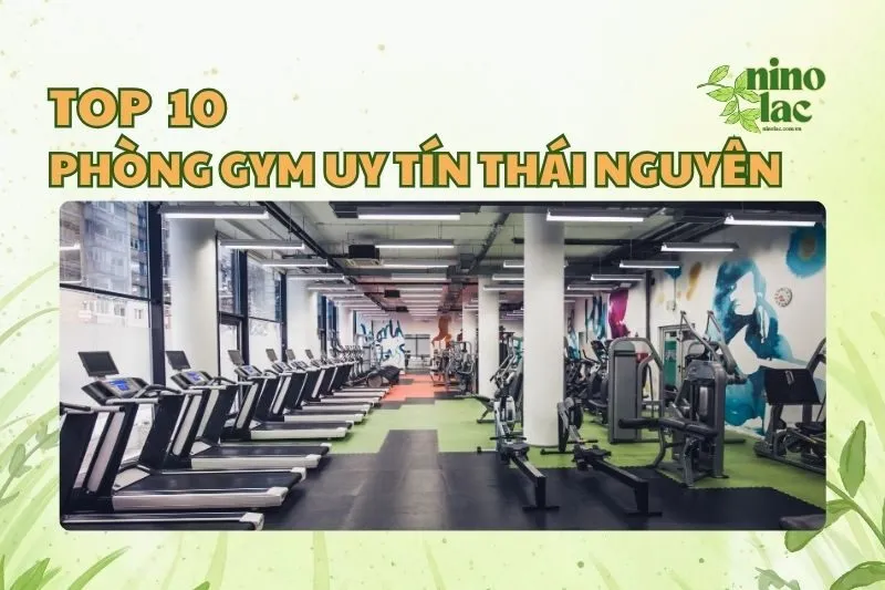 PHÒNG GYM UY TÍN THÁI NGUYÊN