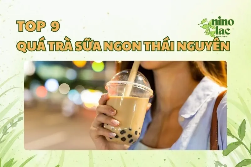 QUÁ TRÀ SỮA NGON THÁI NGUYÊN