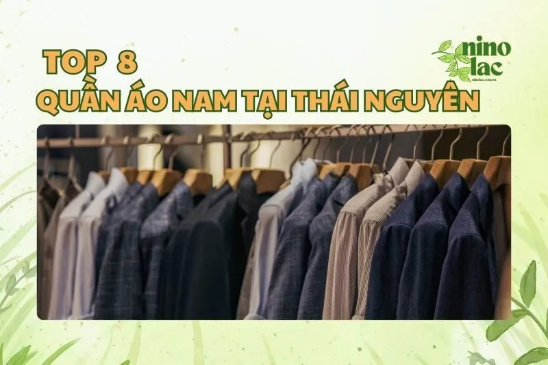 QUẦN ÁO NAM TẠI THÁI NGUYÊN