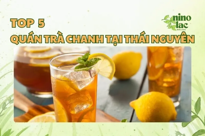 QUÁN TRÀ CHANH TẠI THÁI NGUYÊN