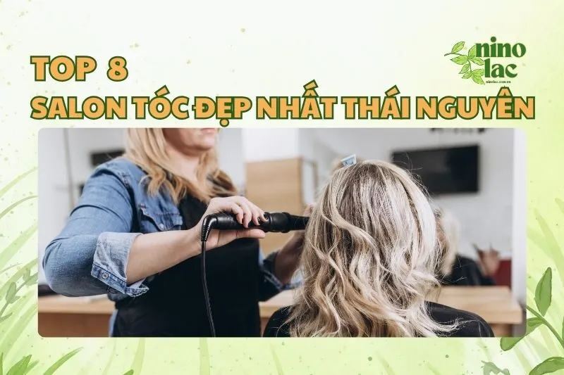 SALON TÓC ĐẸP NHẤT THÁI NGUYÊN