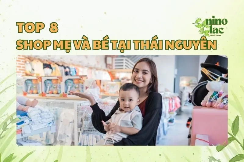 SHOP MẸ VÀ BÉ TẠI THÁI NGUYÊN