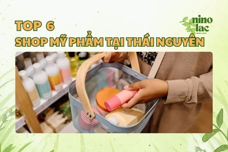 SHOP MỸ PHẨM TẠI THÁI NGUYÊN
