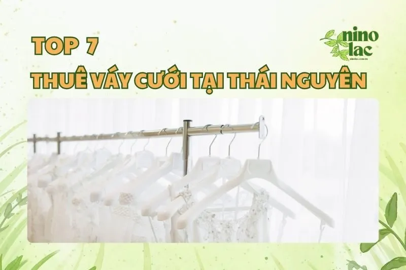 THUÊ VÁY CƯỚI TẠI THÁI NGUYÊN
