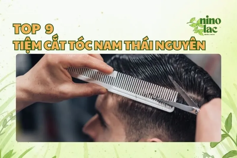 TIỆM CẮT TÓC NAM THÁI NGUYÊN