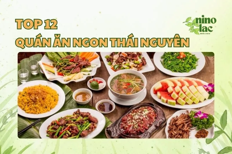 TOP 12 QUÁN ĂN NGON THÁI NGUYÊN