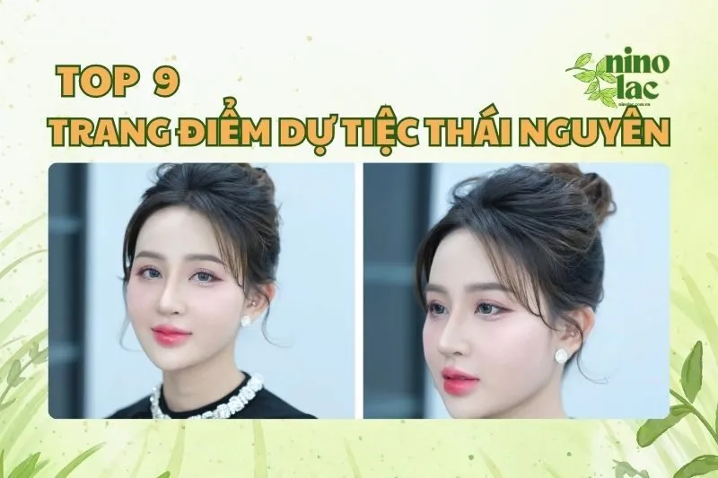 TRANG ĐIỂM DỰ TIỆC THÁI NGUYÊN