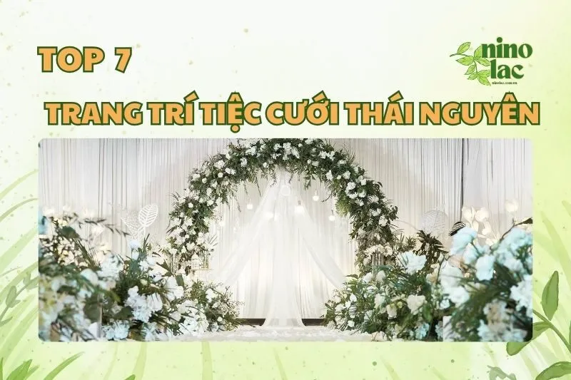 TRANG TRÍ TIỆC CƯỚI THÁI NGUYÊN