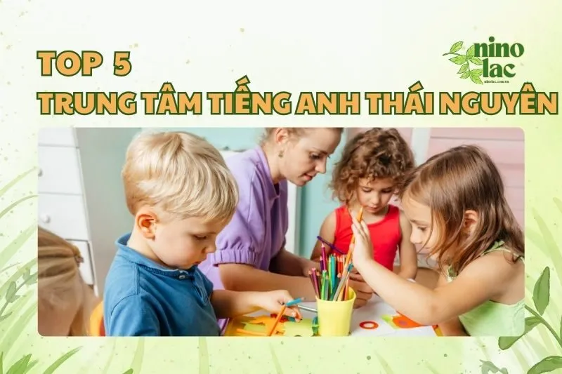 TRUNG TÂM TIẾNG ANH THÁI NGUYÊN