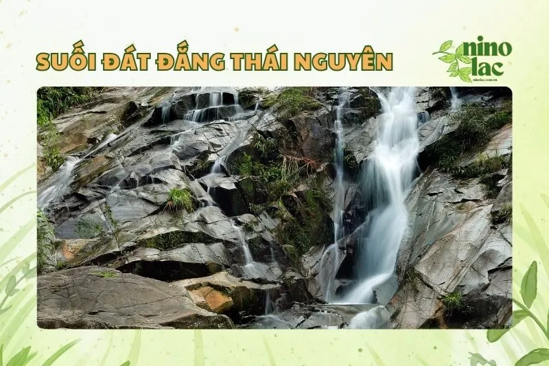 Suối Đát Đắng Thái Nguyên